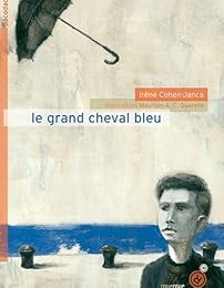 Le  grand cheval bleu