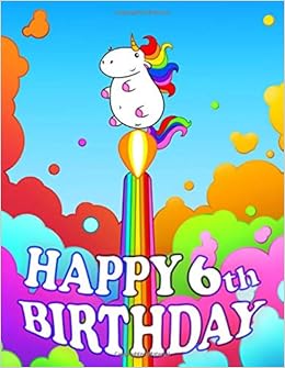Happy 6th Birthday Colorful Rainbow Unicorn Book Cute Birthday