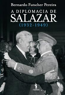 Livro A Diplomacia de Salazar (1932-1949)