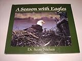 A Season with Eagles, Nielsen, Scott, 0896581489