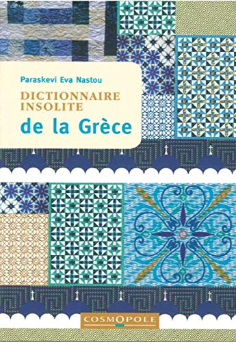 Dictionnaire insolite de la Grèce by Paraskevieva Nastou (Paperback)