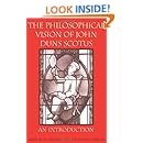 The Philosophical Vision of John Duns Scotus: An Introduction