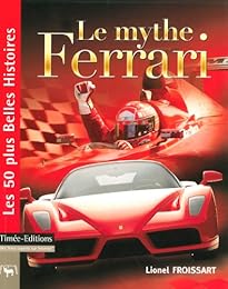 Le  mythe Ferrari