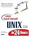 Sams Teach Yourself Unix in 24 Hours by Dave Taylor, James C. Armstrong Jr.