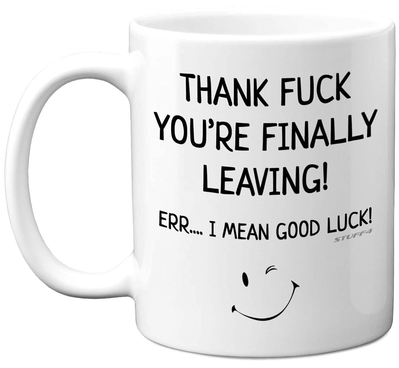 Stuff4 Leaving Gifts for Colleagues Women or Men, Funny Retirement Present Coffee Mug Cup, 11oz Ceramin Mugs and Dishwasher Safe, New Job Gifts, Good Luck Leaving Presents for Friend