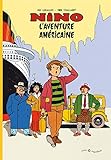 Nino, Intégrale : L'aventure américaine : Le voyage en Amérique ; La princesse de Manhattan ; Le by