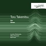 Takemitsu: Green / Arc