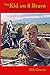 The Kid on 8 Bravo: A Soldier's Story of One Year in Vietnam by