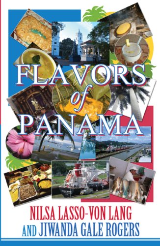 Flavors of Panama by Nilsa Lasso-von Lang
