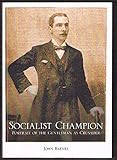 Socialist Champion: Portrait of the Gentleman as Crusader by 