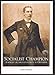 Socialist Champion: Portrait of the Gentleman as Crusader by 