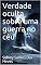 Livro Verdade oculta sobre uma guerra no céu