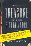 The Treasure of the Sierra Madre: A Novel by B. Traven
