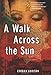 A Walk Across the Sun