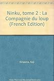 Image de Ninku, tome 2 : La Compagnie du loup