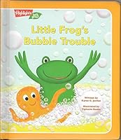 Highlights/Let's Grow! - Little Frog's Bubble Trouble 1629791210 Book Cover