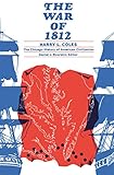 The War of 1812 (The Chicago History of American Civilization) by Harry L. Coles