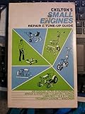 Paperback CHILTON'S SMALL ENGINES REPAIR & TUNE-UP GUIDE Book