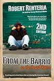 From the Barrio to the Board Room: Second Edition by Robert Renteria, Corey Blake