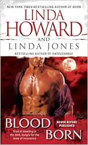Blood Born Vampire Linda Howard Linda Jones - 