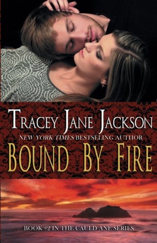 Bound By Fire (Cauld Ane Series)