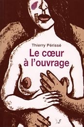 Le  coeur à l'ouvrage