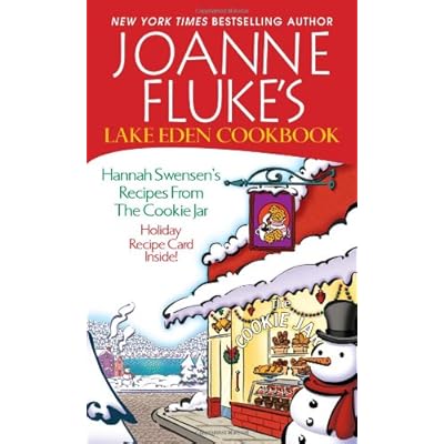 Joanne Fluke's Lake Eden Cookbook:: Hannah Swensen's Recipes from The Cookie Jar Joanne Fluke's Lake Eden Cookbook:: Hannah Swensen's Recipes from The Cookie Jar