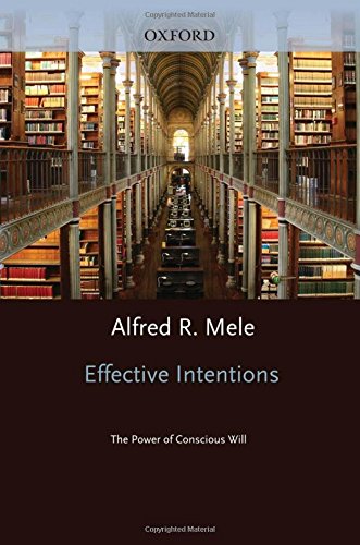 Effective Intentions: The Power of Conscious Will