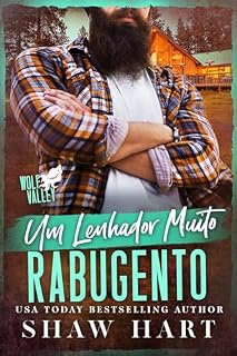 Livro Um Lenhador Muito Rabugento (Wolf Valley: Grumps Livro 13)