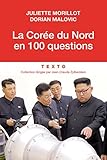 La Corée du Nord en 100 questions (French Edition) by 
