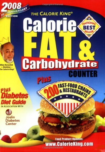 2008 Calorie King Calorie, Fat & Carbohydrate Counter