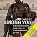 Among You by Jake Wood, Joe Coen