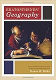 Eratosthenes' Geography by Eratosthenes, Duane W. Roller