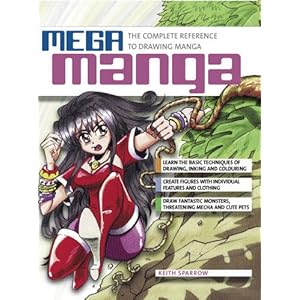 Mega Manga: The Complete Reference to Drawing Manga