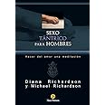 Sexo tántrico para hombres: Hacer del amor una meditación