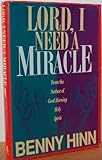 Hardcover Lord, I Need a Miracle by Benny Hinn (1993-03-02) Book