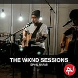 The Wknd Sessions Ep. 31: Narmi