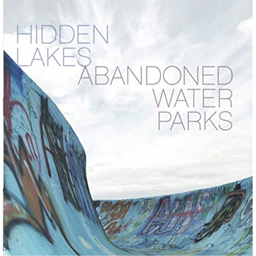 Abandoned Water Parks