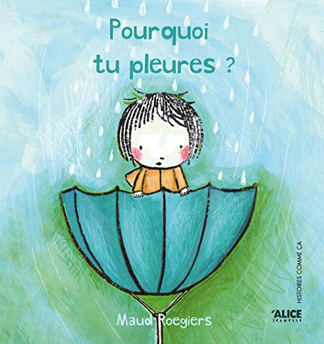 Pourquoi tu pleures ?