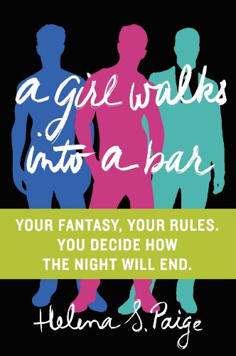 A Girl Walks Into a Bar: A Playful Interactive Romance Novel―Your Choices, Your…