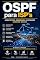 Livro OSPF para ISP's: Arquitetura, Engenharia e Operação Carrier Grade