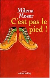 C'est pas le pied !