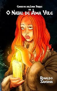 Livro Cansei de ser Linda Torres ou O Natal de Áma Yule