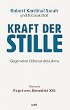 Kraft der Stille: Gegen eine Diktatur des L&auml;rms