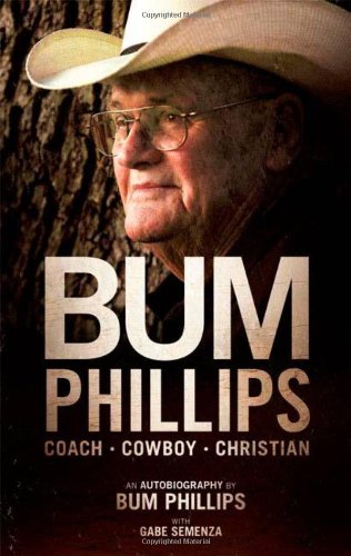 Download Bum Phillips: Coach, Cowboy, Christian Download Bum Phillips: Coach, Cowboy, Christian