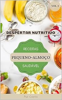 Livro Despertar Nutritivo: Receitas para um Pequeno Almoço Saudável
