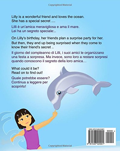 Bilingue Inglese Italiano Lilly S Surprise Easy Reader Italiano E Inglese Bilingue Con Testo Inglese A Fronte English Italian Inglese Italiano Edizione Bilingue Delfino Volume 30 Amazon It Mocharla Madhumita Lalgudi Sujatha Libri