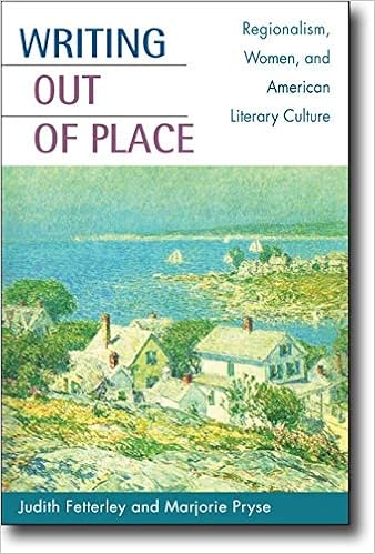 Amazon Com Writing Out Of Place Regionalism Women And American Literary Culture 9780252072581 Fetterley Judith Pryse Marjorie Books