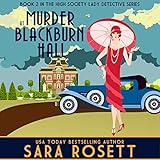 Murder at Blackburn Hall: High Society Lady Detective, Book 2 by 
