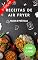 Livro Receitas de Air Fryer Low Carb: 50 Receitas com Baixo Carboidrato